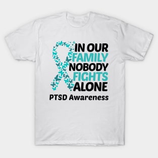 In Our Family Nobody Fights Alone PTSD Awareness T-Shirt